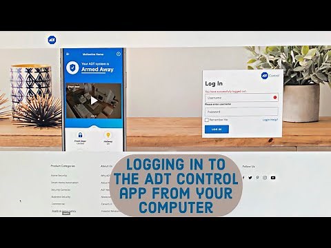 HOW-TO: Login to The ADT control app from your computer