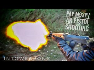 Zastava PAP M92 7.62 AK Pistol: At the Gun Range!