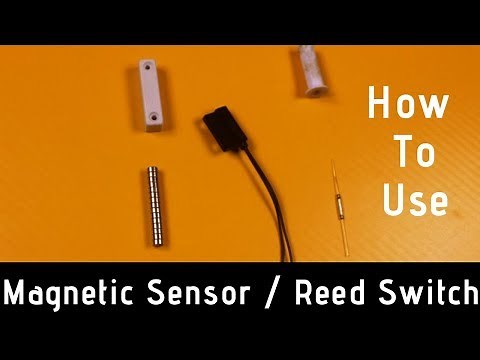 How to Use Magnetic Sensor and Reed Switch in projects