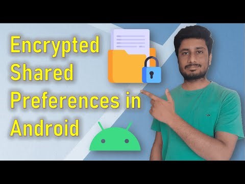Encrypted Shared Preferences in Android | Encrypt and secure your data