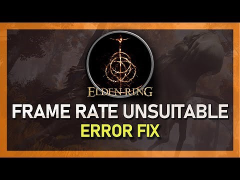 Elden Ring - Fix “Frame Rate Unsuitable for Online Play” Error