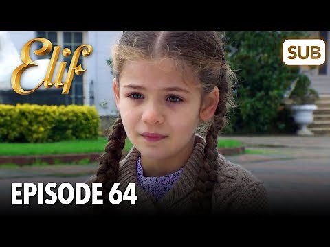 Elif Episode 64 | English Subtitle