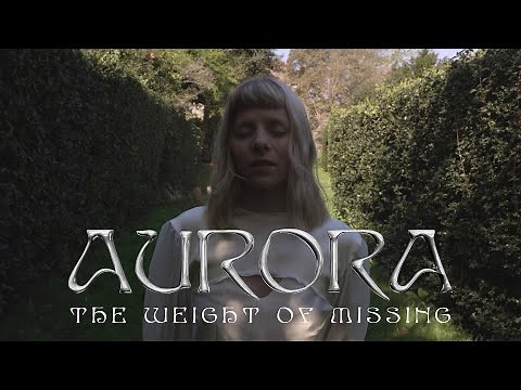 AURORA - The Weight of Missing (Official Visualiser)