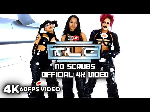 TLC - No Scrubs (Official 4K 60FPS Video)
