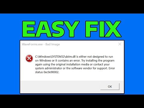 How To Fix DLL Is Either Not Designed to Run on Windows or It Contains an Error