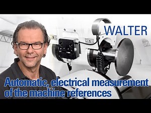 Automatic electrical measurement of machine references | WALTER Tutorial
