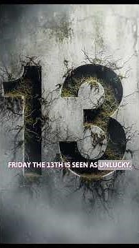 Why Is the Number 13 Considered Cursed? | Unlucky 13 Explained