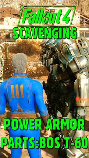 Fallout 4: Scavenging Power Armor Parts (BOS T-60)