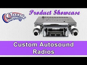 Custom Autosound Radios - Custom Autosound | Classic Car Stereos