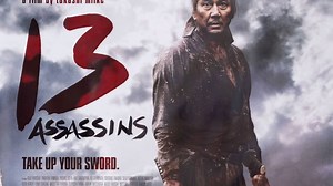 13 Assassins Summary, Trailer, Cast, Where to Watch and More