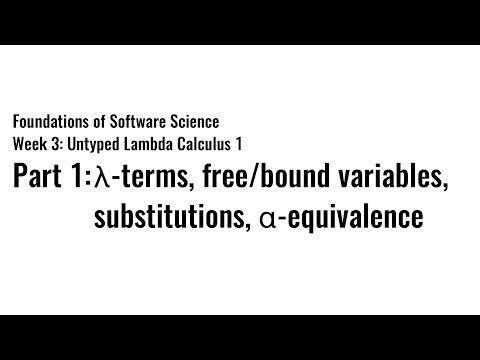 [FSS 2025] W3-1 Untyped λ Calculus 1: λ terms, free/bound variables, substitutions, α-equivalence