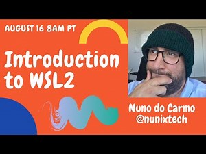 Introduction to WSL2