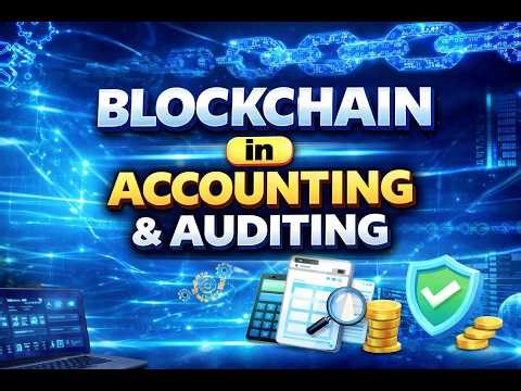Blockchain in Accounting and Auditing