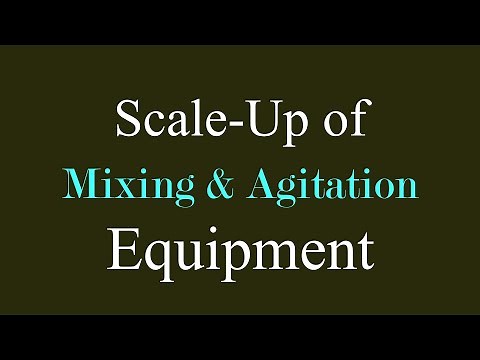 Scale up of Mixing and agitation equipment