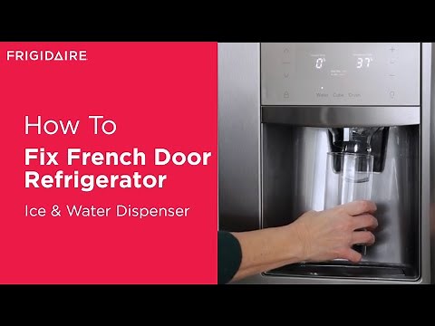 Troubleshoot French Door Refrigerator: Ice & Water Dispenser Issues