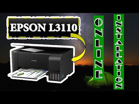 HOW TO INSTALL EPSON L3110 PRINTER ONLINE STEP BY STEP TUTORIAL