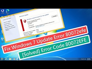Fix Windows 7 Update Error 80072efe | [Solved] Error Code 80072EFE In Windows 7 Update
