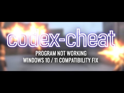 Fix windows 10 and 11 codex-cheat program