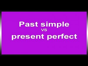 Het verschil tussen de Present Perfect en de Past simple