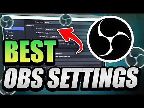 Best OBS Streaming Settings (Perfect Quality)