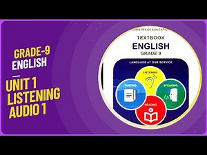 Grade 9 English ( New curriculum ) Unit 1 Audio track