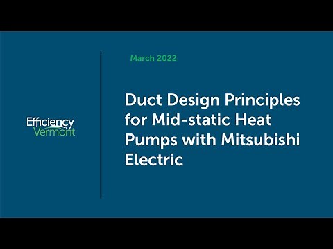 Duct Design Principles for Mid-static Heat Pumps with Mitsubishi Electric