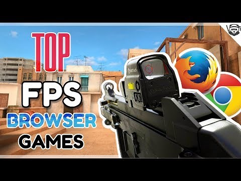 Top 10 Browser FPS Games (NO DOWNLOAD)