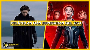 Las películas más esperadas del 2021