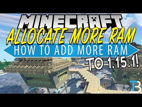 How To Allocate More RAM to Minecraft 1.15 (Add More RAM to Minecraft 1.15!)
