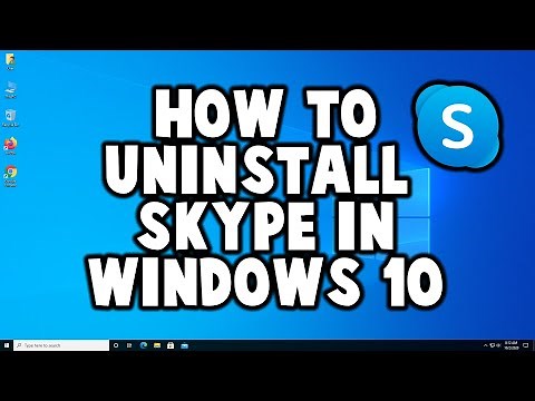 How to Uninstall Skype in Windows 10 [Tutorial]
