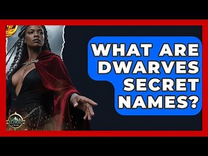 What Are Dwarves Secret Names? - Test