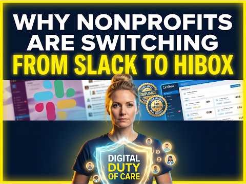 Why Nonprofits are Switching from Slack to Hibox: The Digital Duty of Care