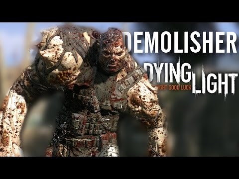Dying Light | Easiest Way's To Beat 'The Demolisher' [Tutorial]
