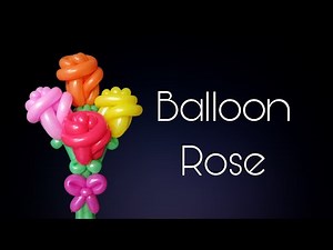 Balloon Rose / DIY Balloon Rose