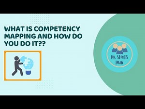 What is Competency Mapping and how do you do it??