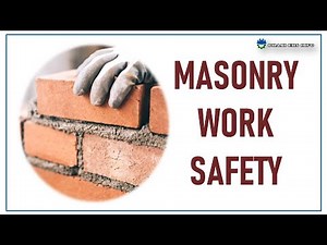 MASONRY WORK SAFETY