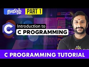 🔥 Introduction to C Programming Language | C Programming For Beginners | Basics of C in Tamil