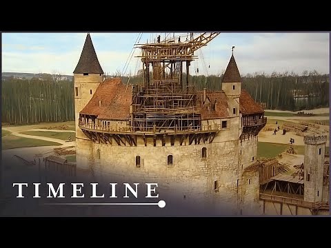 Medieval Construction: How Communities Built Castles In The Middle Ages