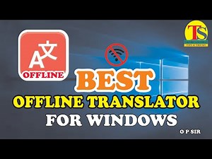 Best Offline Translator for Window @taknikisamadhan