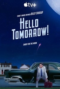 Hello Tomorrow!: Season 1 | Rotten Tomatoes