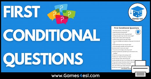 First Conditional Questions | Games4esl