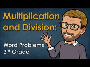 Solving Single-Step Word Problems with Multiplication and Division | Strategies for World Problems