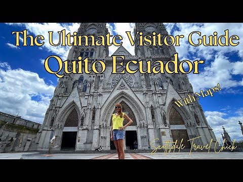 The Quito 🇪🇨 Ultimate Travel Guide (w Maps!) - Everything You Need To Know!!