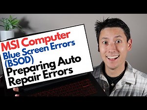 How To Fix Blue Screen (BSOD) / Preparing Automatic Repair Error for MSI Computer