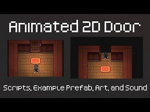 Animated 2D Door Open Close on Trigger | Unity Tutorial with Example / Scripts