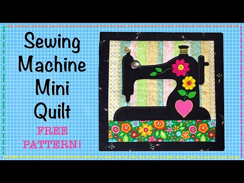How to sew a Sewing machine mini quilt || FREE PATTERN || Full Tutorial with Lisa Pay