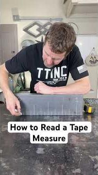 How to Read a Tape Measure in 60 Seconds