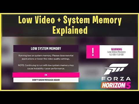 Forza Horizon 5 Performance - Low Video Memory + Low System Memory EXPLAINED
