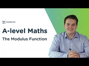 The Modulus Function | A-level Maths | OCR, AQA, Edexcel