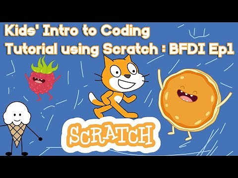 Kids' Intro to Coding Tutorial using Scratch : BFDI Ep1